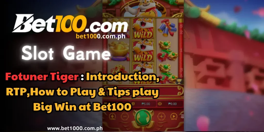 Slot Game - Fotuner Tiger : Introduction, RTP,How to Play & Tips play Big Win at Bet100 1 Fotuner Tiger - bet100