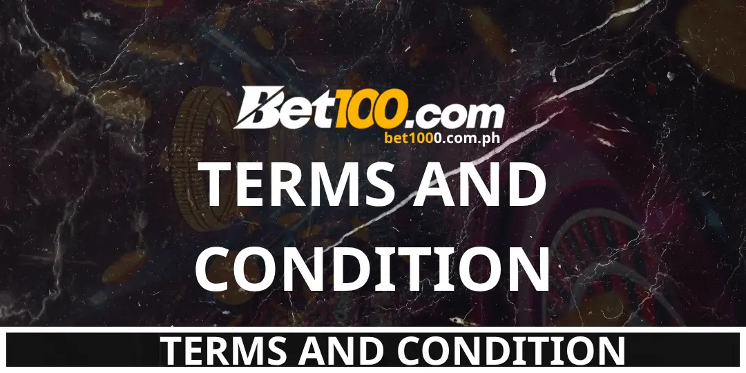 Terms and Condition - Bet100 Casino 1 Terms and Condition bet100