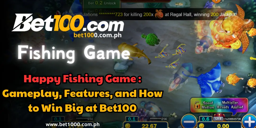 Fishing Game - Happy Fishing Game : Gameplay, Features, and How to Win Big at Bet100 1 Happy Fishing Game bet100